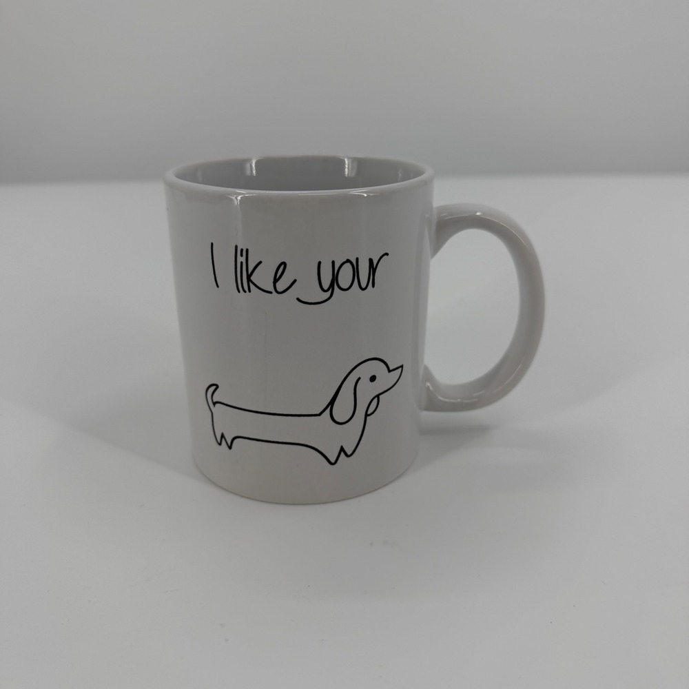 Unbranded Coffee Mug I Like Your Wiener Dachshund White Funny Dog Lover Gift